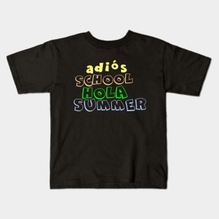 Adios School Hola Summer 2023 T-Shirt Kids T-Shirt